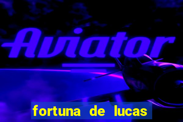 fortuna de lucas lima cantor